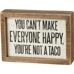 You're Not A Taco Inset Box Sign