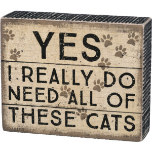 Need These Cats Box Sign