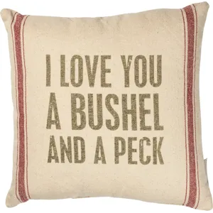 I Love You a Bushel and a Peck Pillow