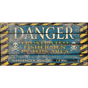 Fishing Danger Wood Sign - Large