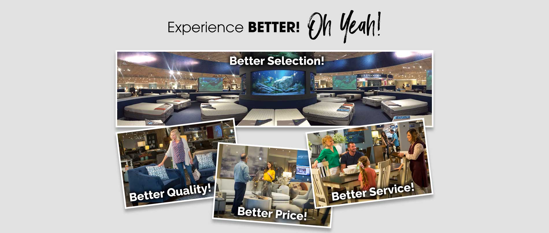 Better Selection! Better Quality! Better Price! Better Service!