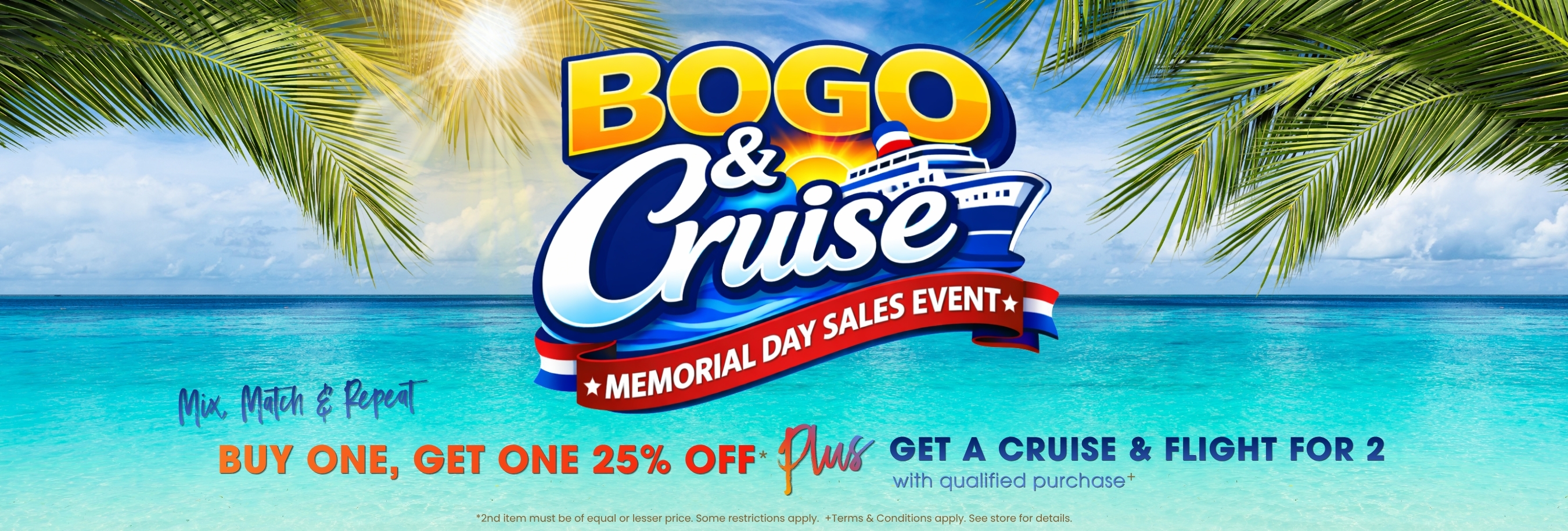 Memorial Day | BOGO & Cruise