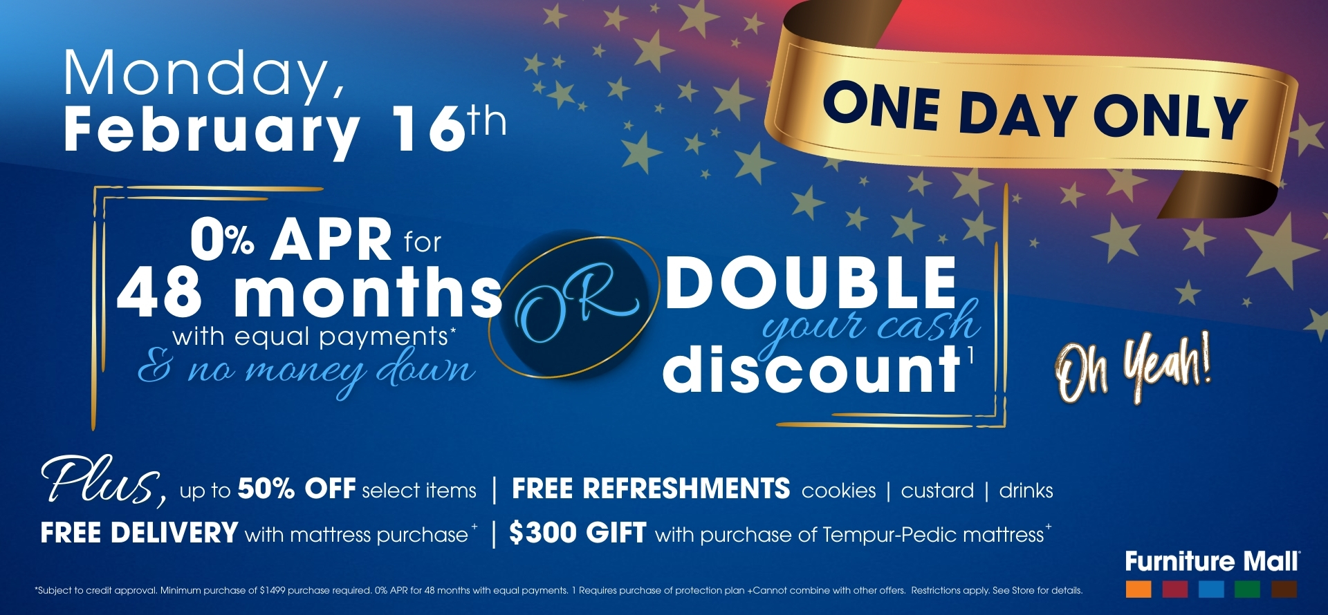 Presidents Day 0% APR for 48 Months or Double Cash Discount