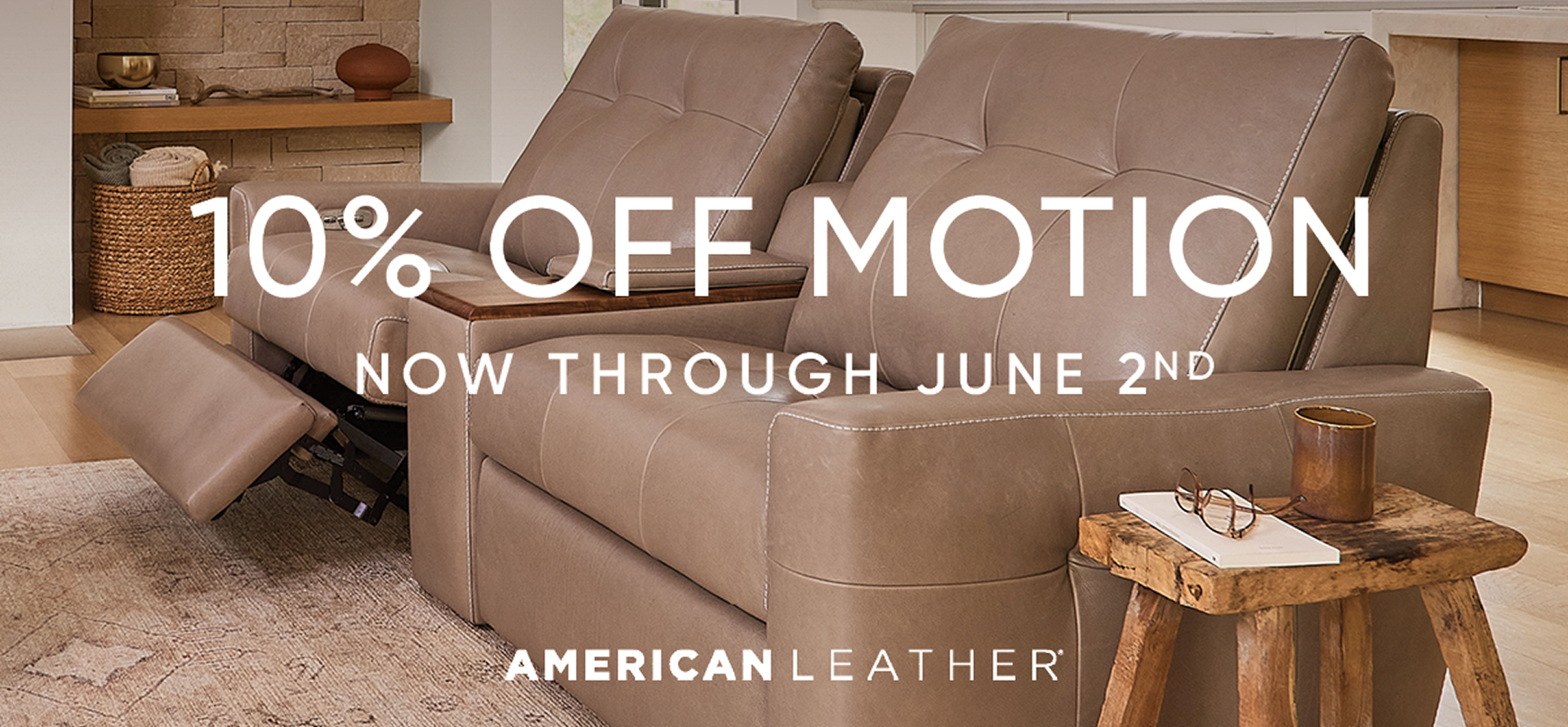 Get 10% Off American Leather Motion Furniture!
