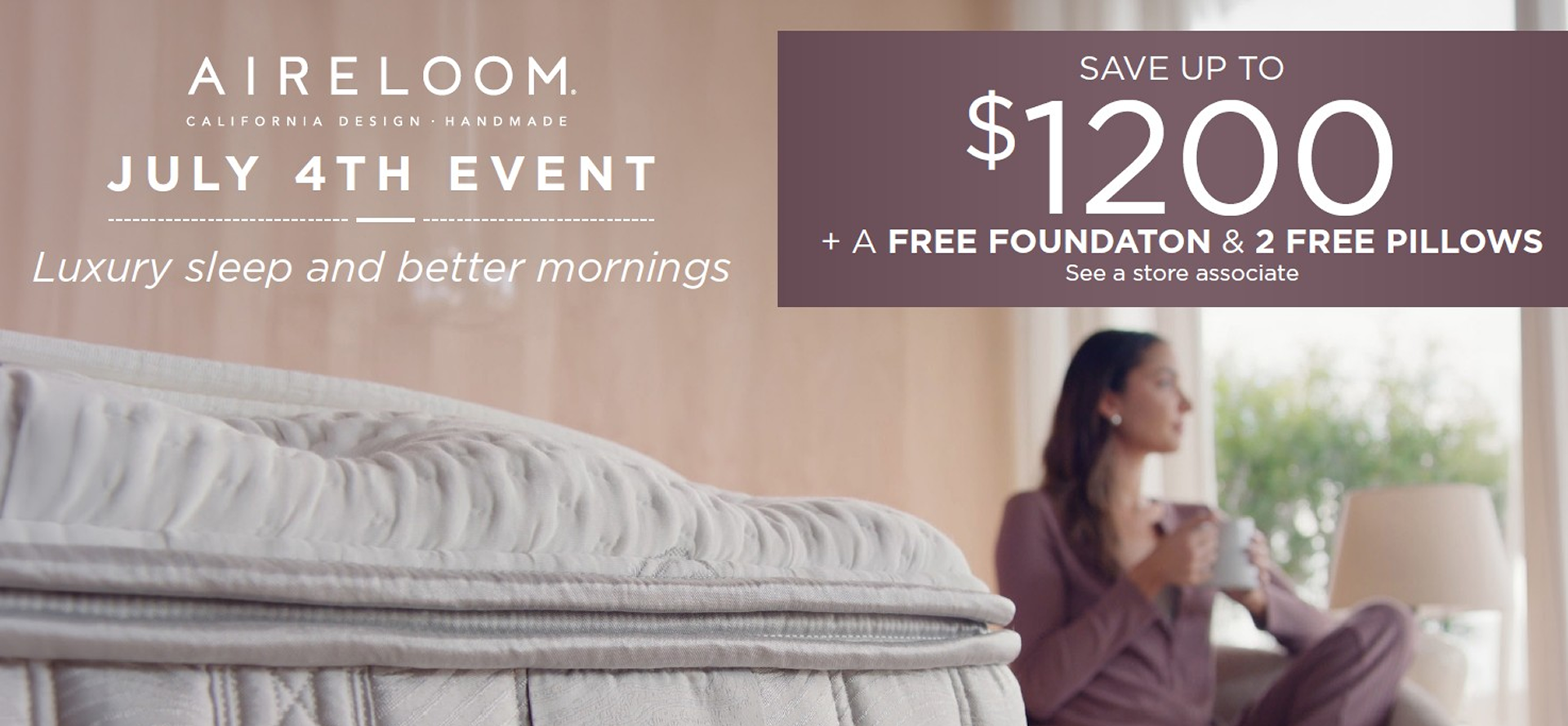 SAVE UP TO $1200 + A FREE FOUNDATON & 2 FREE PILLOWS