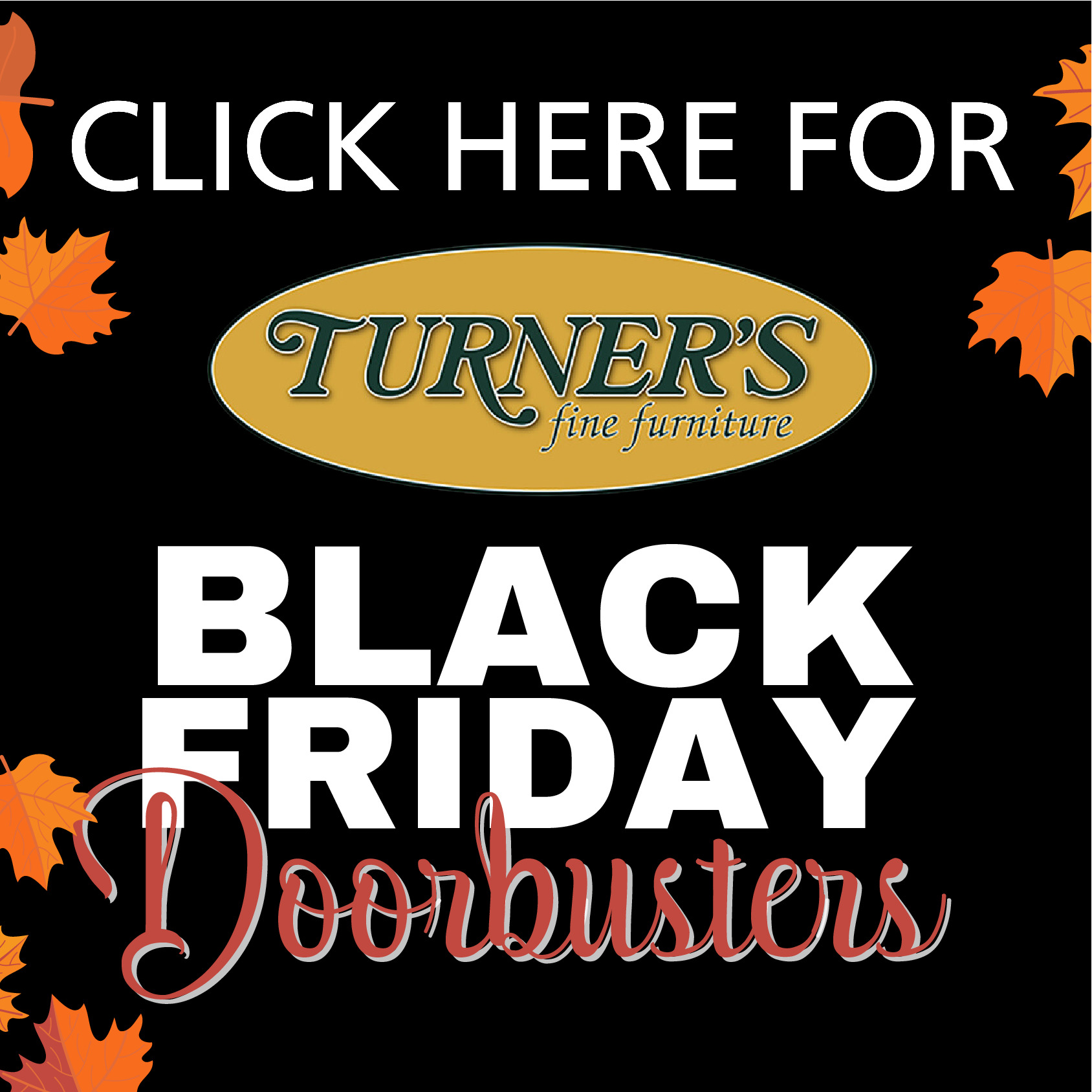 Black Friday Sale Turner s Budget Furniture