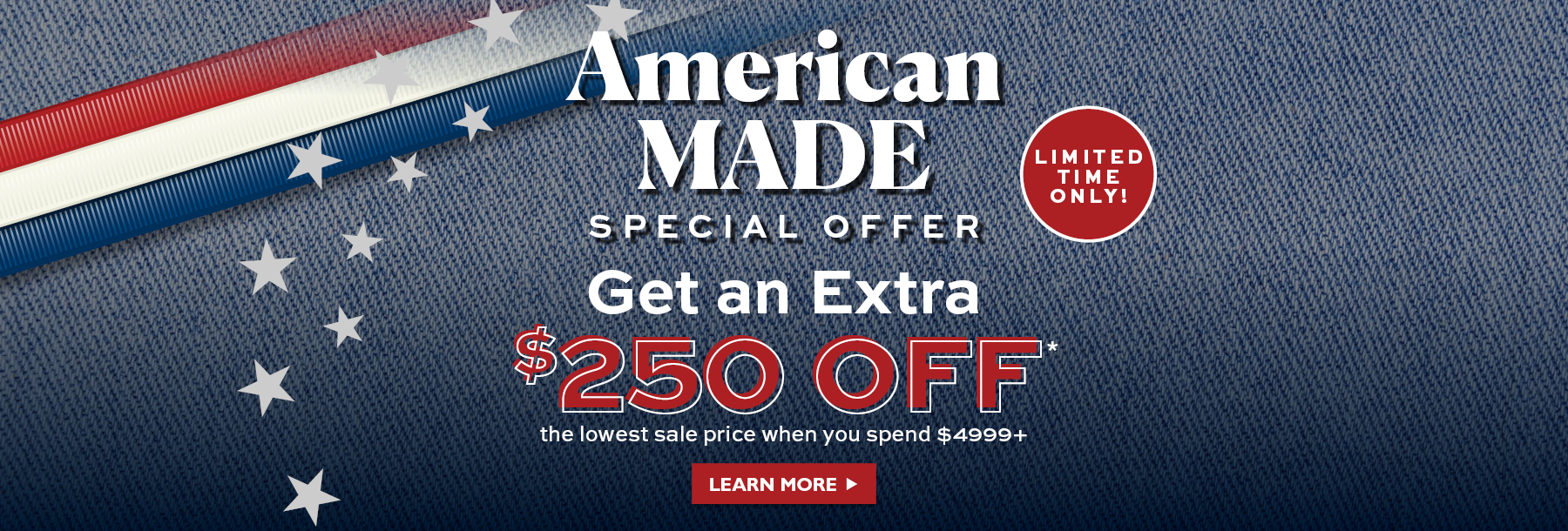 American Made $250 Special
